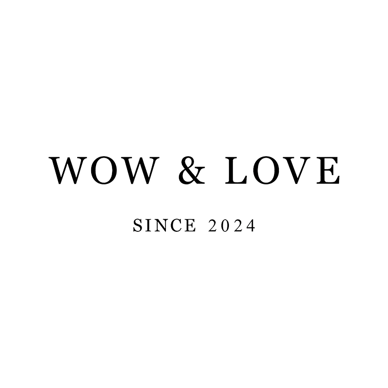 WOW and LOVE